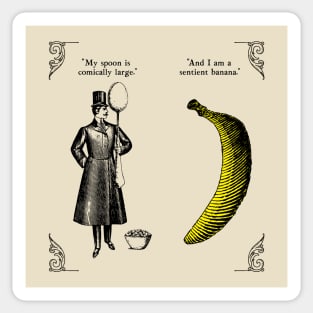 The Olde Joke of a Big Spoon and a Banana Sticker